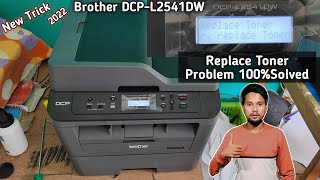 Brother DCP L2541dw Replace Toner Problem Solved | Brother Printer Drum Toner Reset new trick 2022