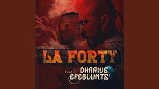La Forty (Feat. Efeblunts)