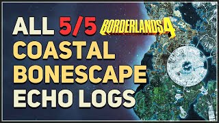 All Coastal Bonescape ECHO Log Locations Borderlands 4