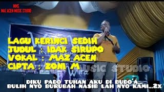 Lagu kerinci, || Idak sirupo, || vokal,maz Acen || cipta; Doni M