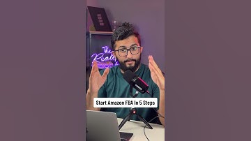 Start Amazon FBA in 5 Steps ✅