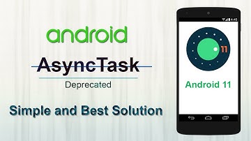 AsyncTask deprecated alternative Android Java | asynctask deprecated android  Alternative