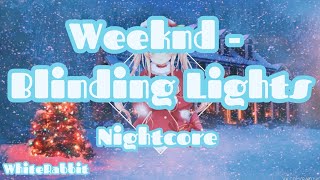 Weeknd - Blinding Lights (Nightcore)