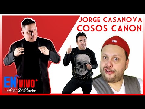 Cosos Cañon, Jorge Casanova En Vivo Con Alan Saldaña