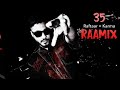 Raftaar  karma  raamix  35 remix