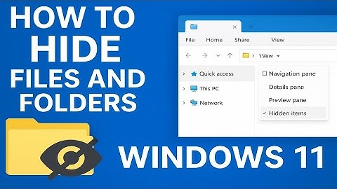 How to Hide Files and Folders in Windows 11 | Windows 11 Tips: Hide Any File or Folder in Seconds