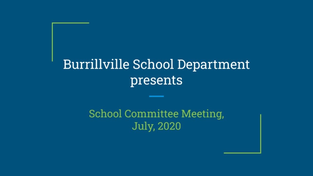Burrillville School Commitee July, 2020 YouTube