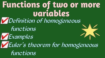 Definition of homogeneous function||Euler