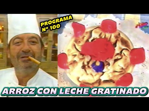 Karlos Aguiñano cocina ARROZ CON LECHE || PROGRAMA Nro. 100 en el día de su CUMPLEAÑOS 1996