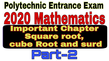Polytechnic Entrance Exam 2020 Mathematics Important Chapter Square root,  cube Root and surd Part-2