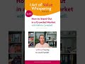 #242: How to Stand Out in a Crowded Market