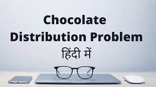 Chocolate Distribution problem in Python | in Hindi | GFG