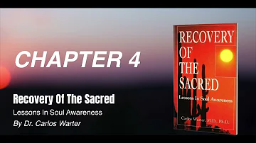 7 | Chapter 4 | Recovery Of The Sacred