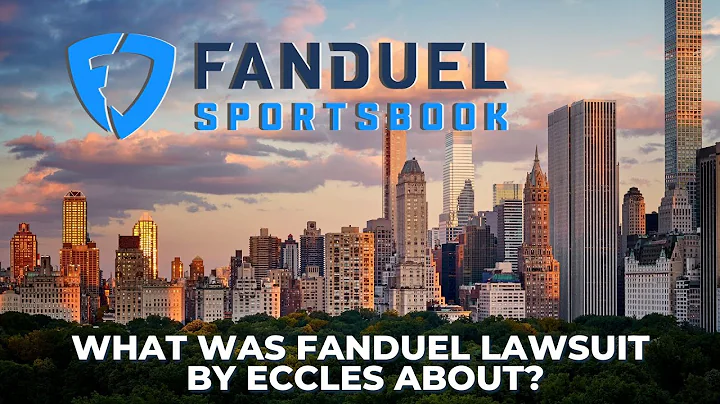 What Was FanDuel Lawsuit by Eccles About? | The La...