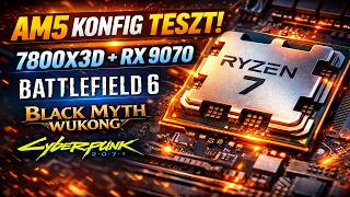 AM5 KONFIG TESZT - AtlasOS | 7800X3D + RX 9070 | Battlefield 6 | Black Myth Wukong | Cyberpunk 2077