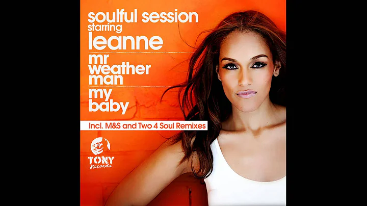 Soulful Session Starring Leanne - Mr. Weather Man ...
