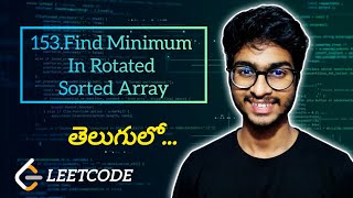 Leetcode 153.Find Minimum In Rotated Sorted Array | POTD | Telugu | #leetcode #dsa #potd