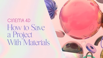 Cinema 4D: How to Save a Project With Materials ⚡