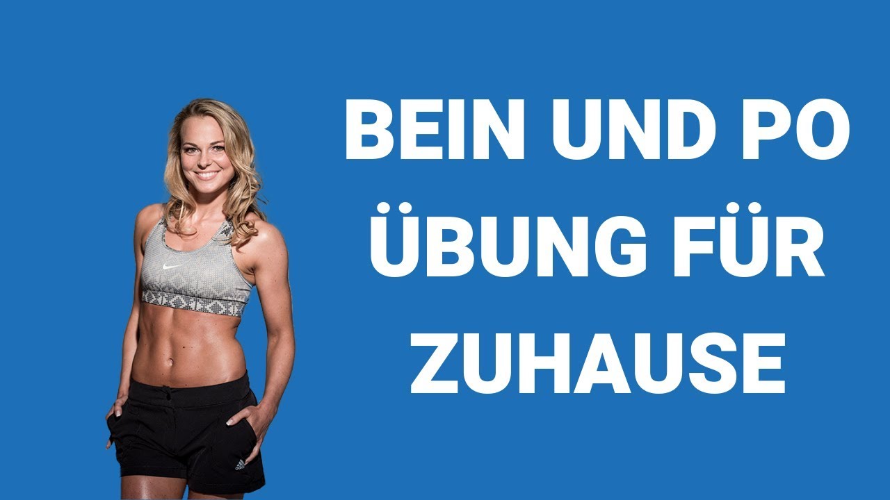 Neu Beine Und Po Ubungen Fur Zu Hause Teil 13 Fitness Gurus