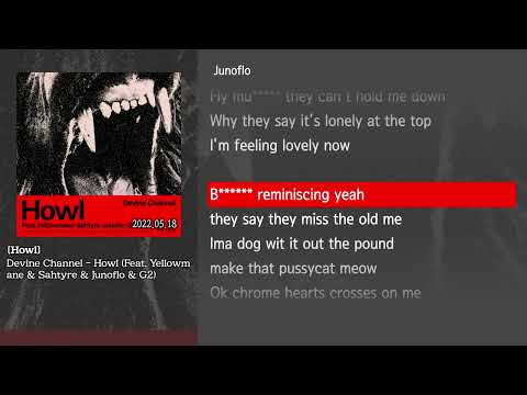 [그냥자막] Devine Channel - Howl (Feat. Yellowmane & Sahtyre & Junoflo & G2) [Howl]