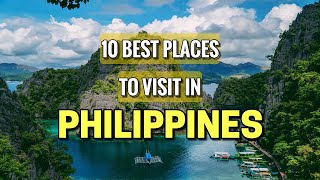 10 Best Places to Visit in the Philippines (2024) - Travel Video