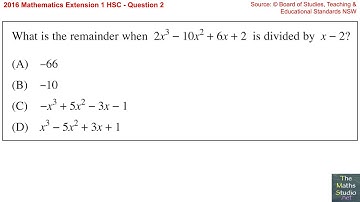 2016 Maths Extension 1 HSC Q2 How to use the remainder theorem when dividing 2 polynomials