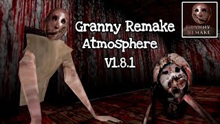 Granny V1.8.1 In Granny Remake Atmosphere With Sewer Escape Full Gameplay