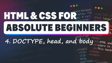 HTML & CSS for Absolute Beginners: DOCTYPE, head, and body