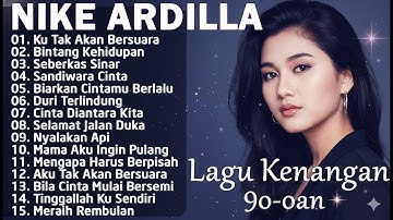 Nike Ardilla The Best || Lagu Lawas || Indonesia Tahun 80an