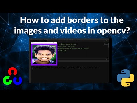 How to make borders to the videos and images using opencv?