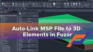 Auto-Link MSP File to 3D Elements in Fuzor | 4D BIM Scheduling