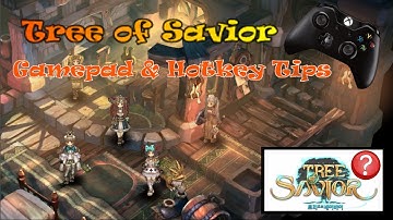 GamePad & Hotkey Tricks! (Advanced Customization) [Tree of Savior]