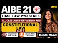 Constitutional Law | Case Law PYQ Series | AIBE Preparation | Landmark Judgements | Manasi Ma'am| P3