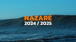 NAZARÉ BIG WAVE SEASON 2024/2025