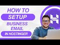 how to setup business email in hostinger (step by step)