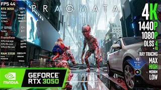RTX 3050 | PRAGMATA - 4K, 1440p, 1080p, DLSS 4   FG - Max, High, Medium, Low