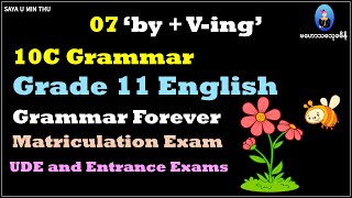 07 Grade 11 English 10C Grammar; 'by + V-ing', Exercise A6