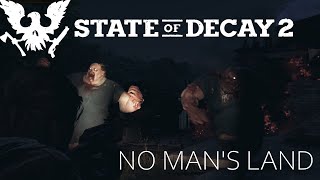 State of Decay 2 - Lethal No Man's Land 01