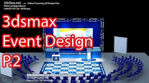 P2, Học 3D Thiết kế sân khấu, 3D cho lĩnh vực sự kiện quảng cáo, 3D design