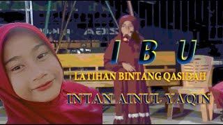 IBU Lagu Qasidah Ciptaan Hj. Euis Sri Mulyani / Latihan Bintang Qasidah Putri oleh INTAN AINUL YAQIN