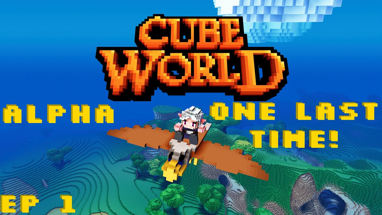 Cube World Alpha: One Last Time!