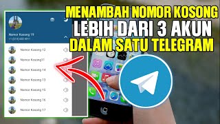 Cara menambah nomor kosong lebih dari 3 akun di telegram|||nomor luar negeri gratis