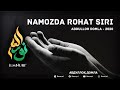 NAMOZDA ROHATNING SIRLARI - ABDULLOH DOMLA / НАМОЗДА РОҲАТНИНГ СИРЛАРИ - АБДУЛЛОҲ ДОМЛА