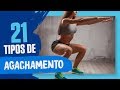 21 Variações de AGACHAMENTO para fortalecer suas pernas e glúteos queimando muitas calorias!