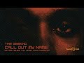 THE WEEKND CALL OUT MY NAME AHTD VERSION Official Audio 