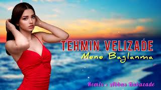 Azeri Remix 2022 ( Yar Mene Baglanma ) Yeni Azeri Hit Mahni - Tehmin & Abbas Resimi