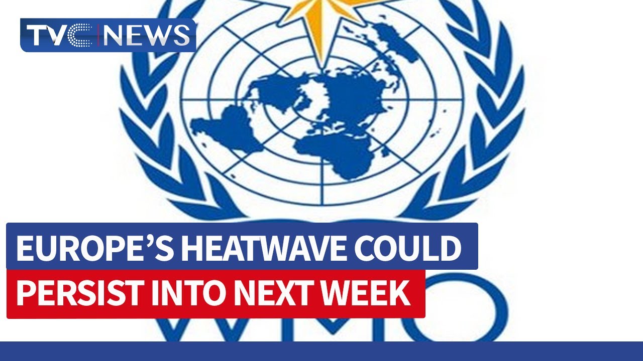 WMO Reveals Heatwave Could Persist Into Next Week