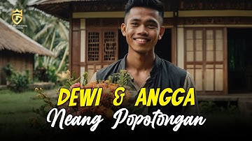 Dewi & Angga - Neang Popotongan (Official Audio)