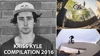 Kriss Kyle Bmx Compilation 2016