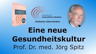 Eine neue Gesundheitskultur - Interview mit Prof. Dr. med Jörg Spitz